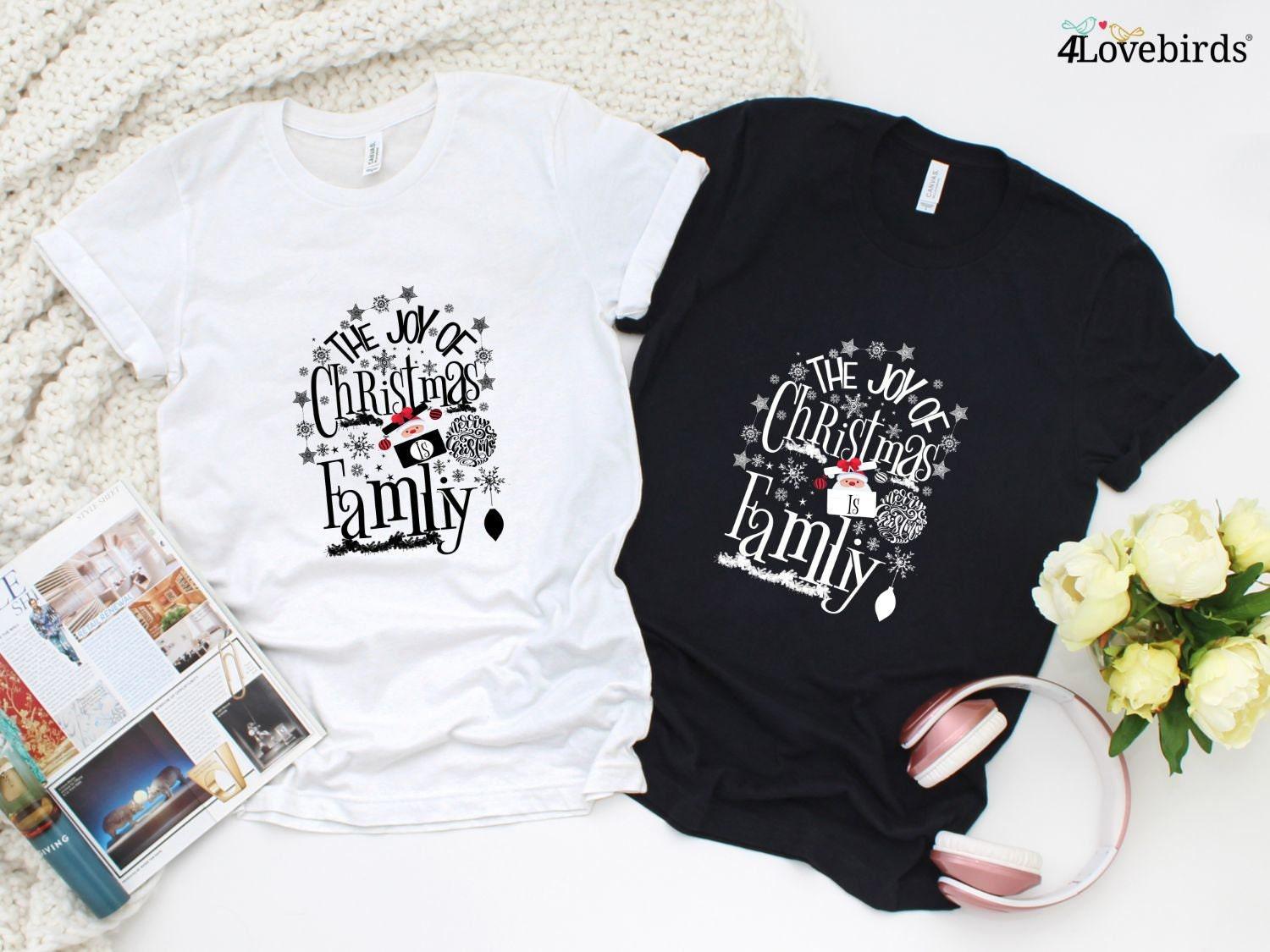 Couple Shirts For Family The Joy Of Christmas Is Family Matching