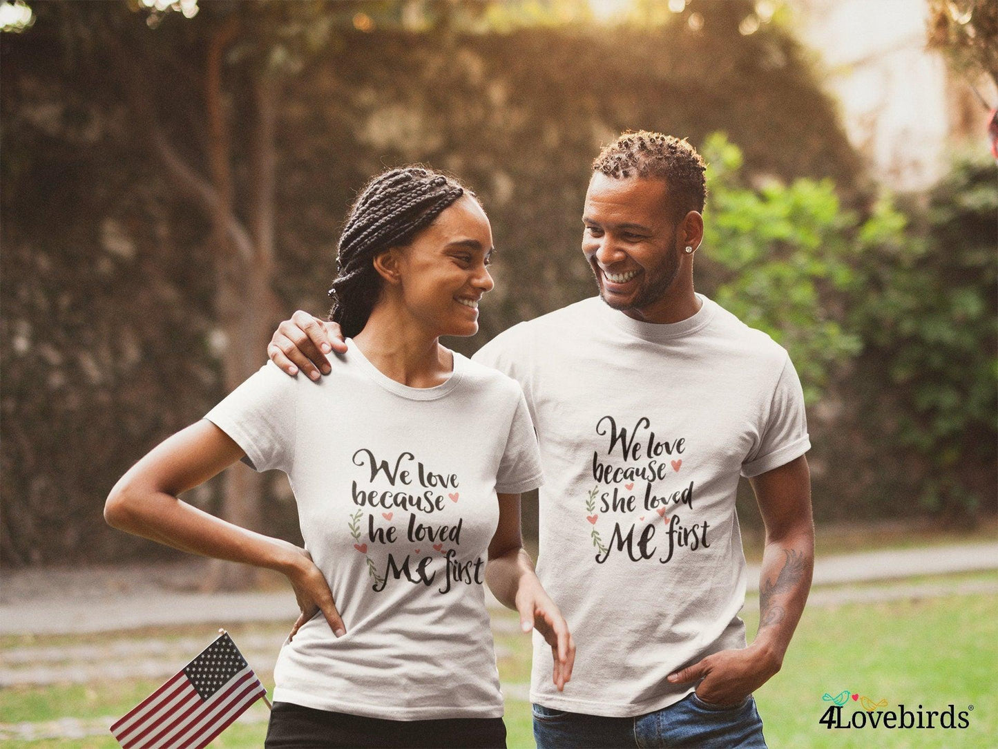 We love because he/she loved me first Hoodie, Lovers matching T-shirt, Gift for Couples, Valentine Sweatshirt, Cute Tshirt, Gift for Maried - 4Lovebirds