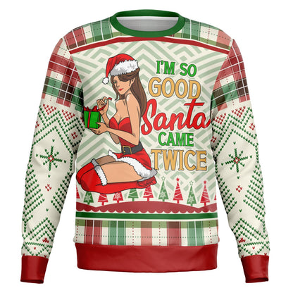 I’m So Good Santa Came Twice” Christmas Sweatshirt - Naughty Holiday Humor