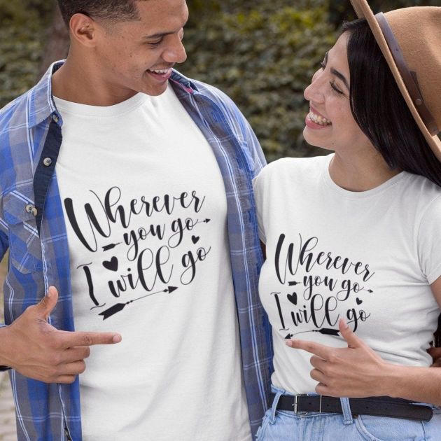 Couples' Matching Outfits - Wherever You Go I Will Go - Valentine's Gift Set