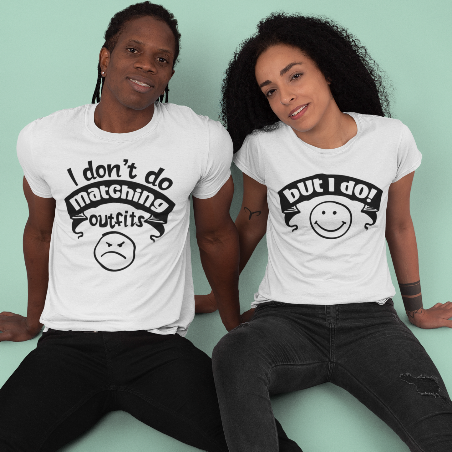 Funny Valentine's Day Matching Set - 'I Don't Do Matching Outfits' For Couples