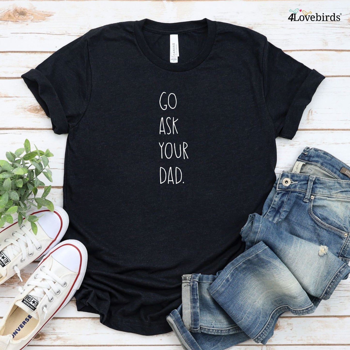 Go Ask Your Dad/Mom Comical Matching Outfits - Ideal Mothers Day & Birthday Gift Set