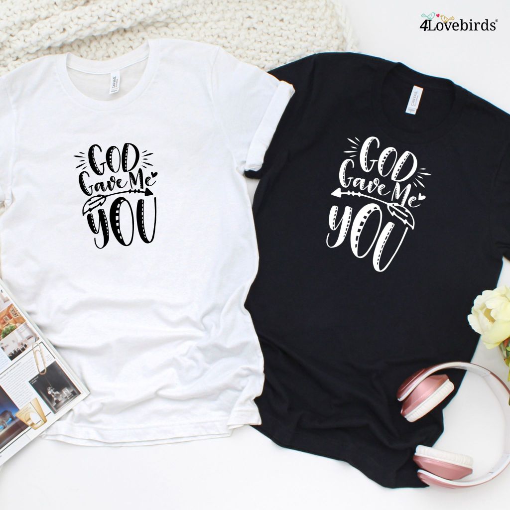 God Gave Me You Matching Outfits Set for Couples, Perfect Valentine's Day Gift