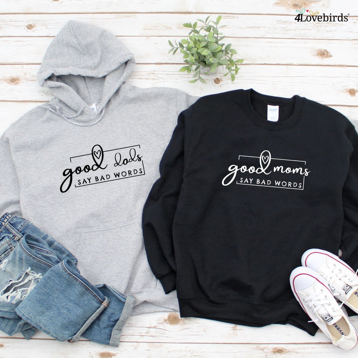 Good Moms/Dads Say Bad Words - Funny Parental Matching Outfits, Ideal Gifts for Mom & Dad