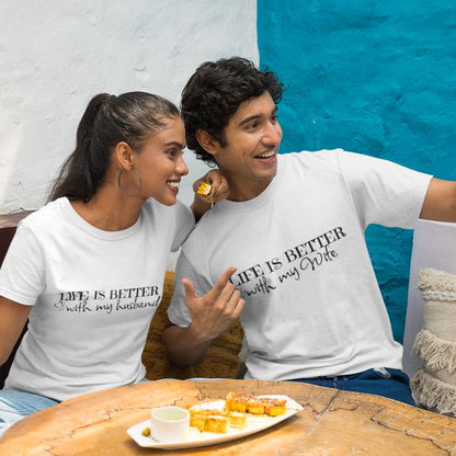 Life Is Better With Spouse Matching Outfits - Fun Gifts for Couples, Comical Wife-Husband Set