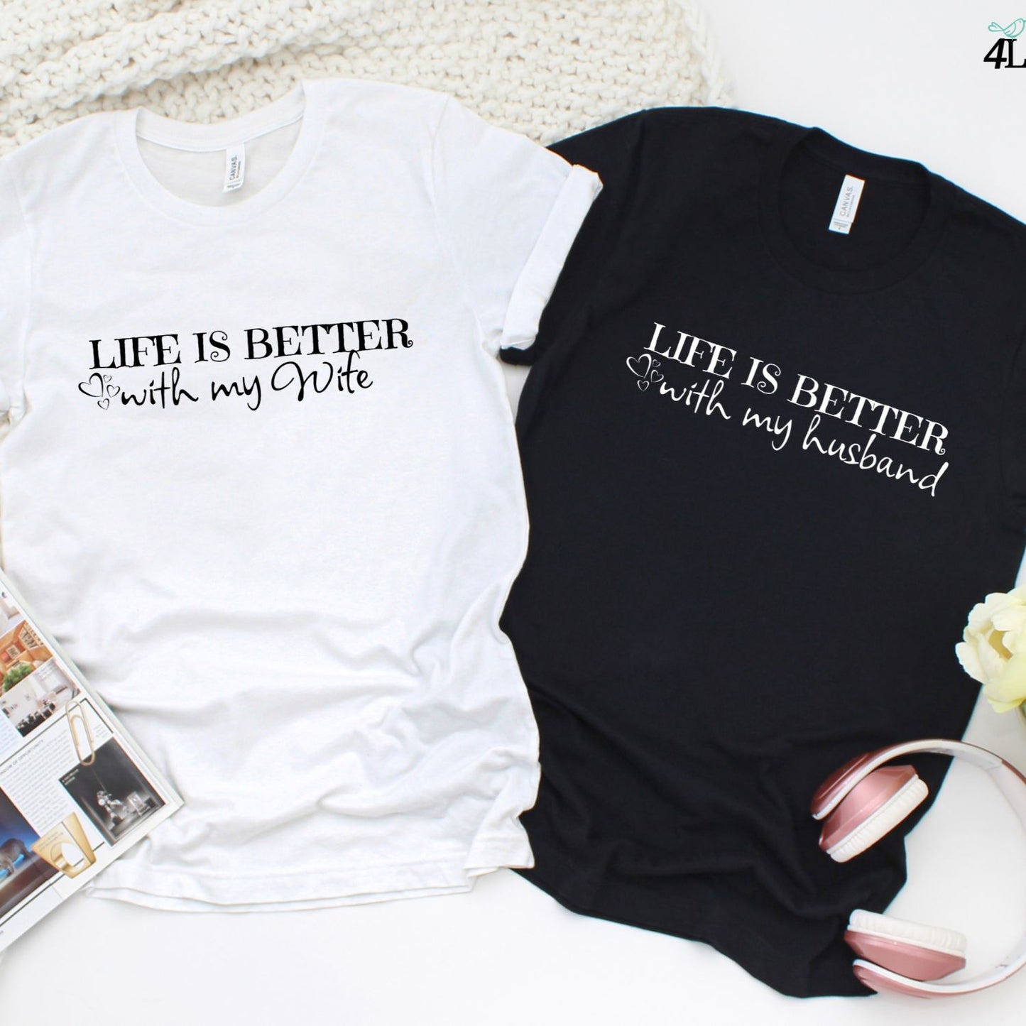 Life Is Better With Spouse Matching Outfits - Fun Gifts for Couples, Comical Wife-Husband Set