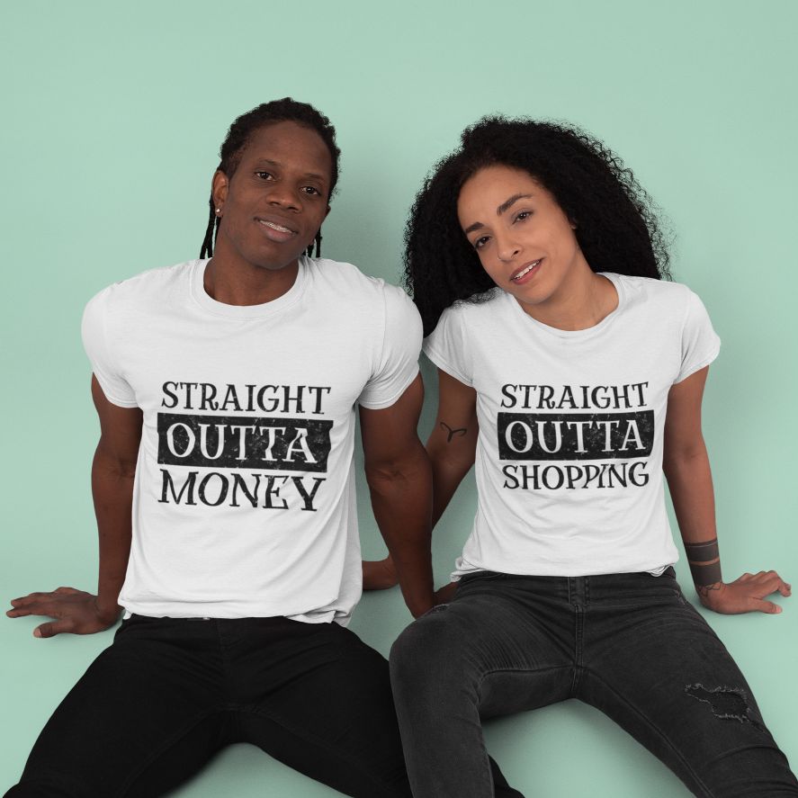 Matching Outfits: "Straight Outta Shopping & Money" Amusing Valentine Set for Couples!