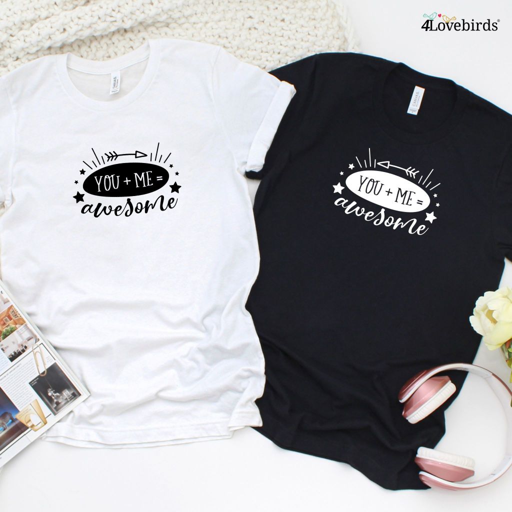 You + Me = Awesome Matching Outfits Set, Ideal Valentine Gift for Couples, Boyfriend and Girlfriend