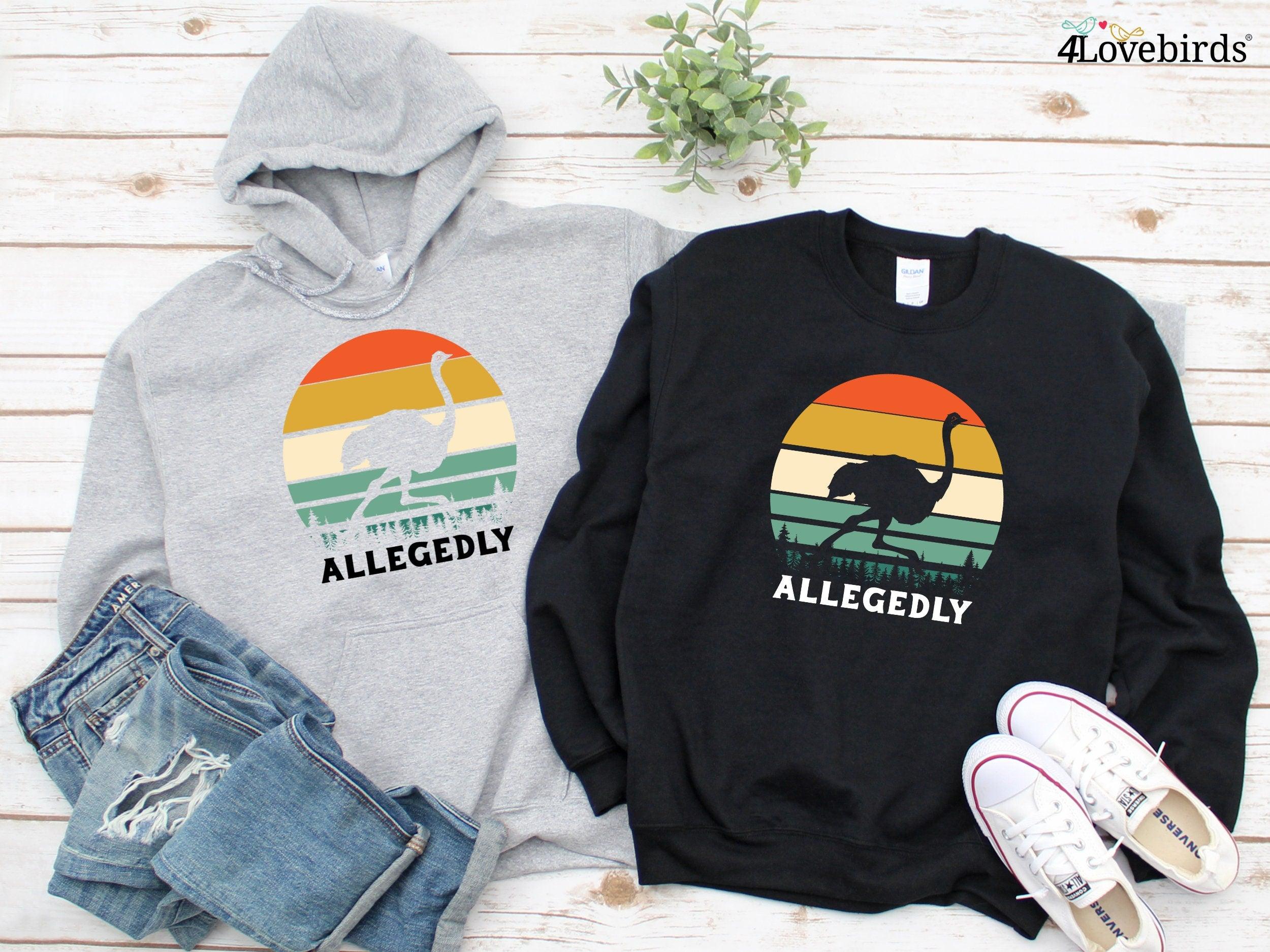 Allegedly sweatshirt discount