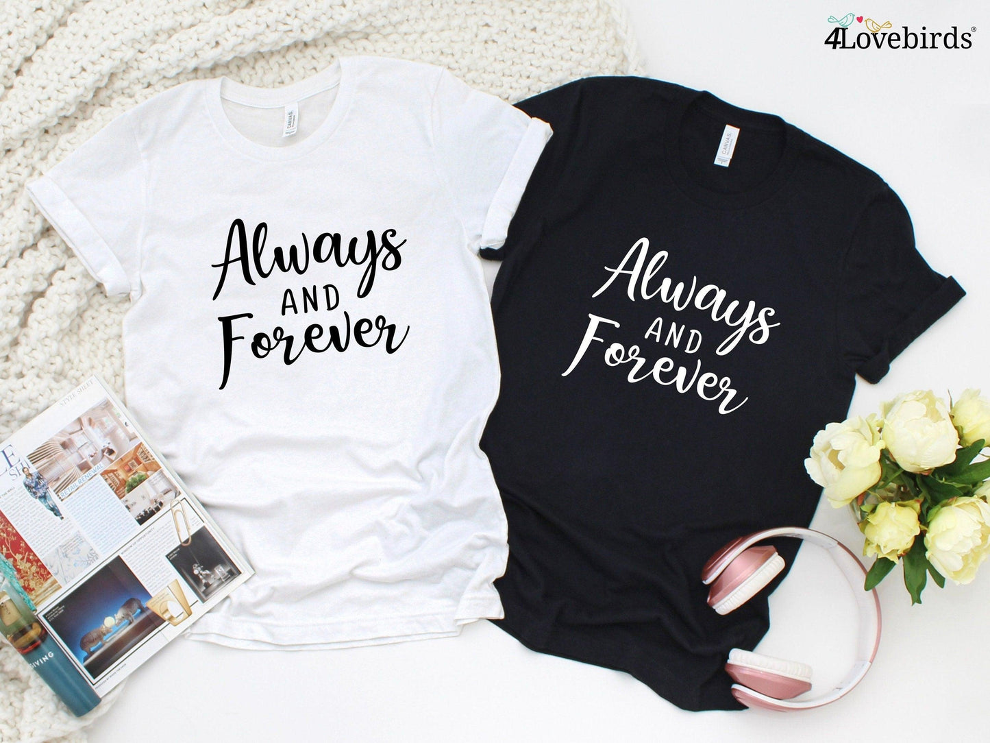 Always And Forever Hoodie, Lovers matching T-shirt, Gift for Couples, Valentine Sweatshirt, Boyfriend / Girlfriend Longsleeve, Cute Tshirt - 4Lovebirds