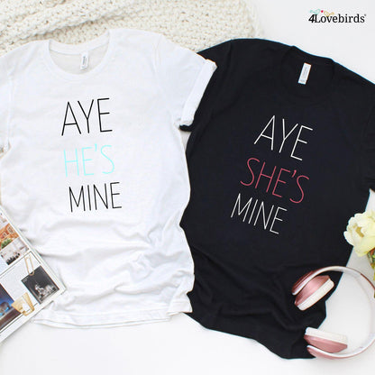 Aye She's Mine & Aye He's Mine: Adorable Matching Set for Couples – Outfits to Love! - 4Lovebirds