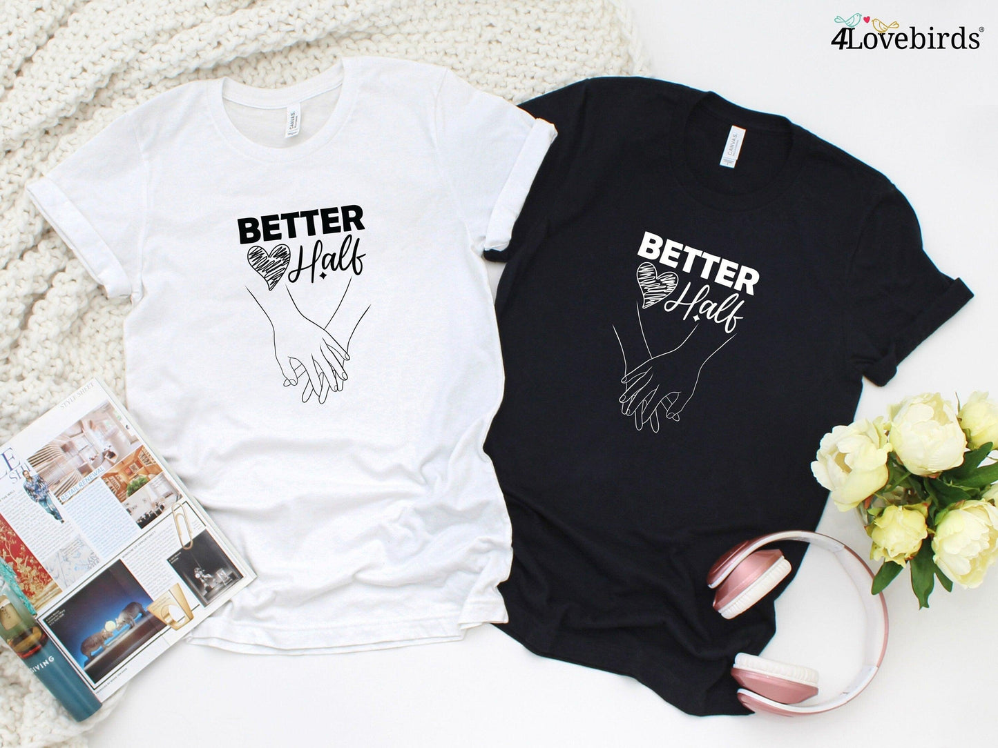 Better Half and holding hands Hoodie, Lovers matching T-shirt, Gift for Couples, Valentine Sweatshirt, Boyfriend / Girlfriend Longsleeve - 4Lovebirds