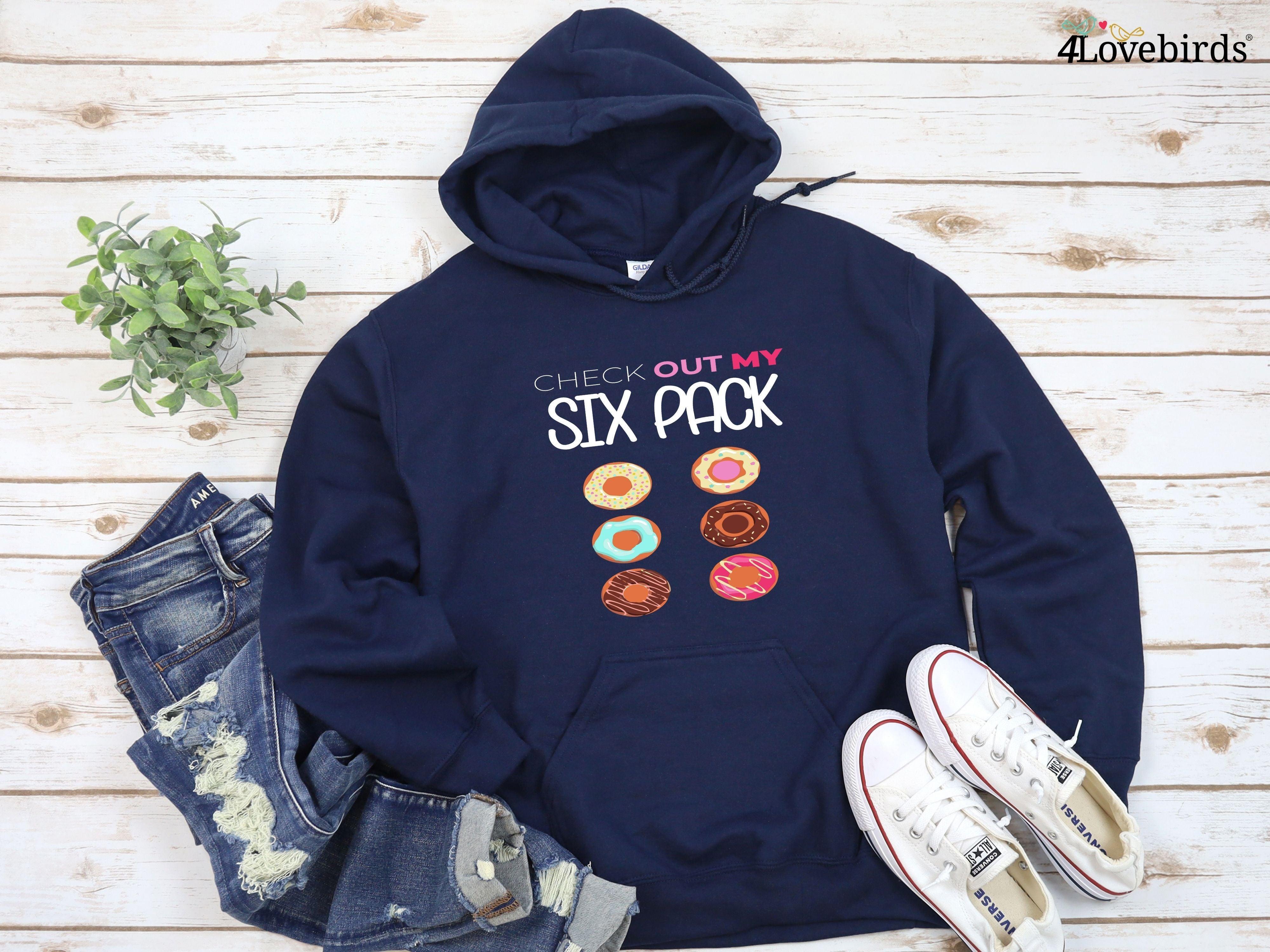 Check Out My Six Pack Hoodie, Donut Lover Shirt, Funny Gym Shirt