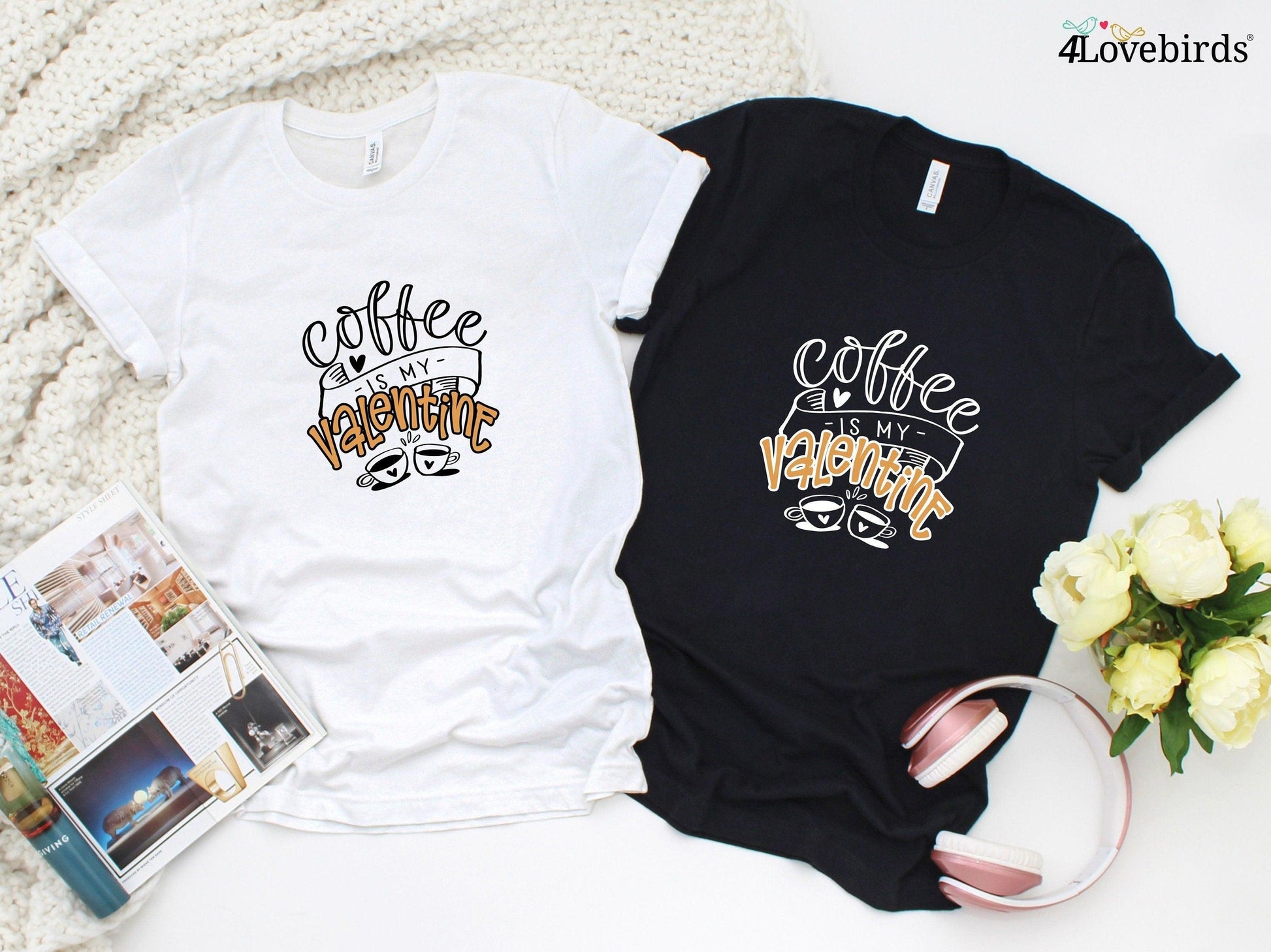 Coffee Is My Valentine Hoodie, Funny matching T-shirt, Gift for Couples, Valentine Sweatshirt, Boyfriend and Girlfriend Longsleeve - 4Lovebirds