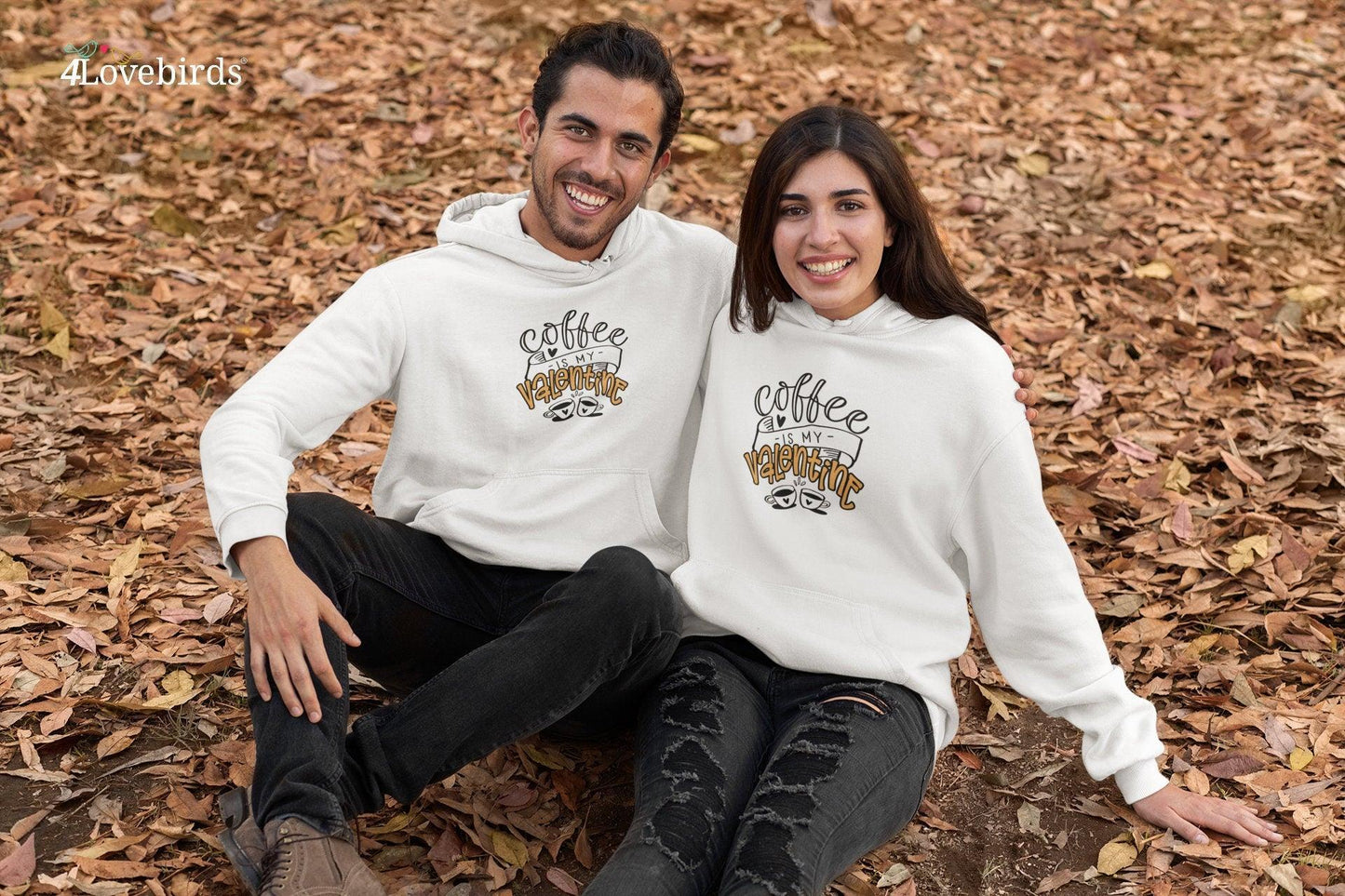 Coffee Is My Valentine Hoodie, Funny matching T-shirt, Gift for Couples, Valentine Sweatshirt, Boyfriend and Girlfriend Longsleeve - 4Lovebirds