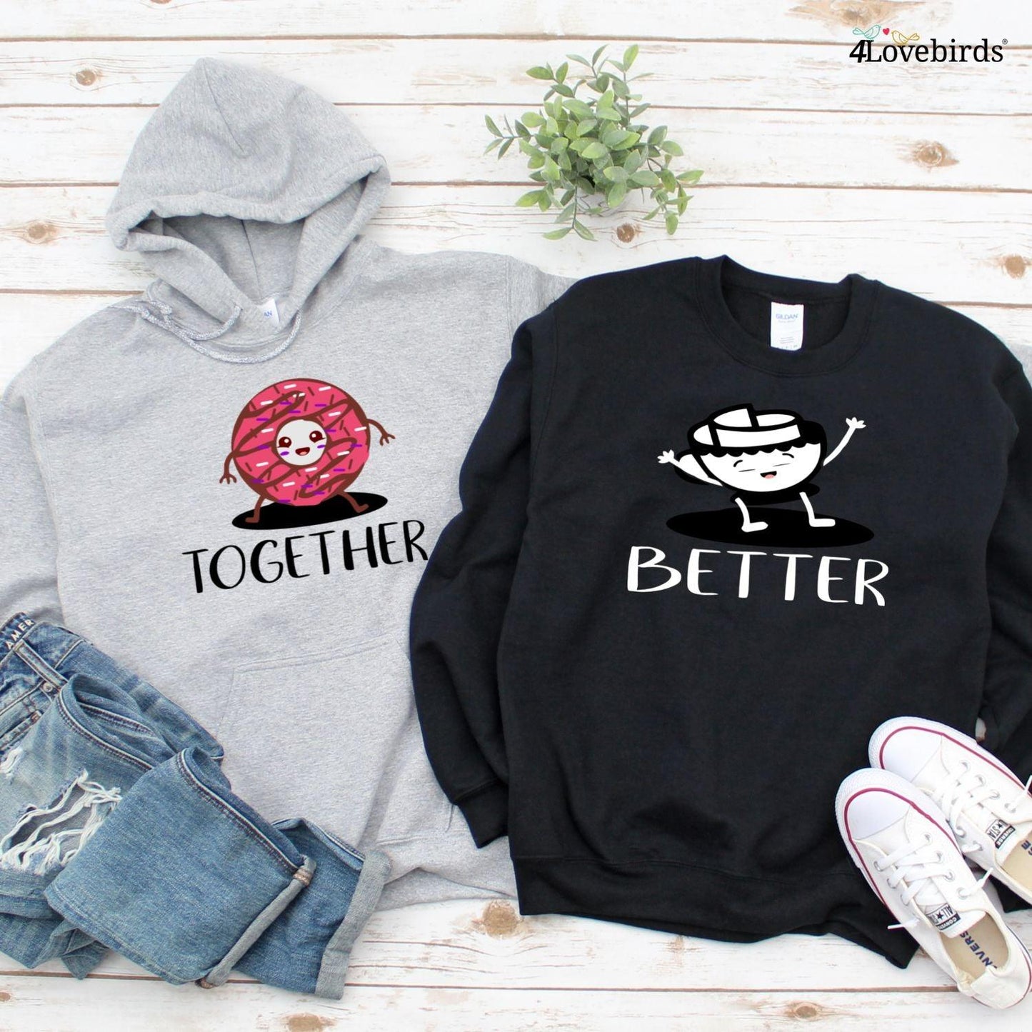 Couple Matching Set: Funny 'Better Together' Coffee Donut Sweatshirt - Long Sleeve Outfit Gift - 4Lovebirds