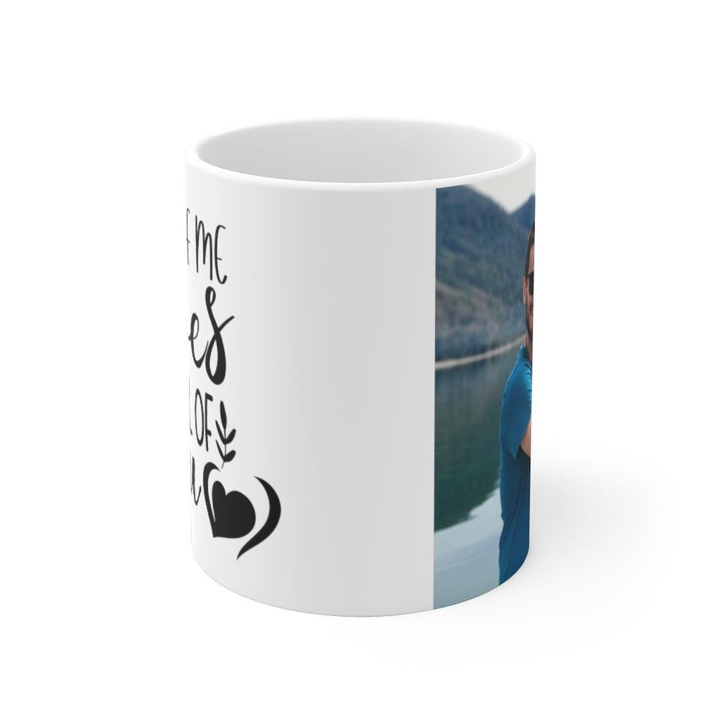Custom Picture White Ceramic Mug - All of Me Loves All of You - 4Lovebirds