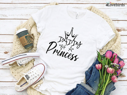 Daddy of a Princess and Daughter of a King Matching Dad and Daughter Shirts - Daddy, Mommy & Me - 4Lovebirds
