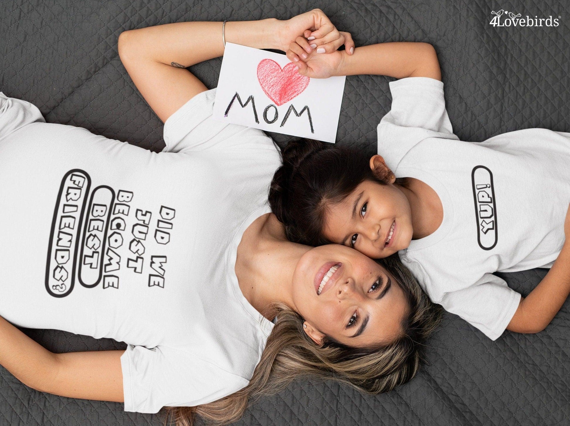 Did We Just Become Best Friends Matching T-Shirts for Dad and Child - Daddy, Mommy & Me - 4Lovebirds