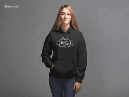 Forever and Always and No Matter What T-Shirt, Romantic Hoodies, Couple Sweatshirts, Married Couple Gifts, Anniversary Gifts - 4Lovebirds