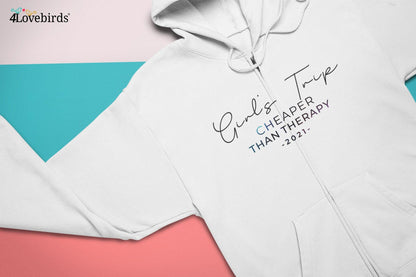 Girls Trip, Funny Therapy Shirt/Hoodie | Girls Trip Sweatshirt, Girls Trip 2021, Travel Long Sleeve Shirts, Girls Trip, Girls Group Vacation - 4Lovebirds