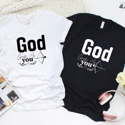 God Gave Me You Dual Set: Matching Outfits for Couples - 4Lovebirds