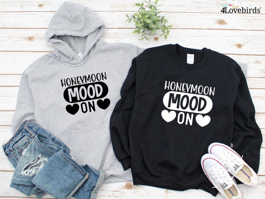 Honeymoon mood on Hoodie, Marriage T-shirt, Honeymoon Sweatshirt, Gift for Couple, Cute Married Couple Longsleeve, Just married - 4Lovebirds