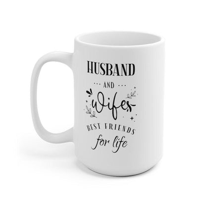 Husband and wife Best friends for life Mug, Lovers Mug, Gift for Couple, Valentine Mug, Married Couple Mug, Cute Mug - 4Lovebirds