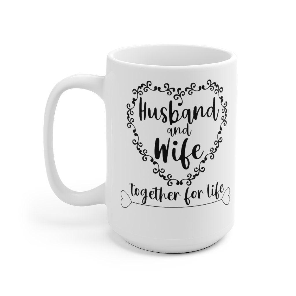 Husband and Wife together forever Mug, Lovers Mug, Gift for Couple, Valentine Mug, Married couple Mug, Heart model - 4Lovebirds