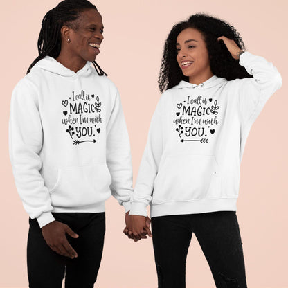 I Call It Magic When I'm With You - Matching Outfits For Couples - 4Lovebirds