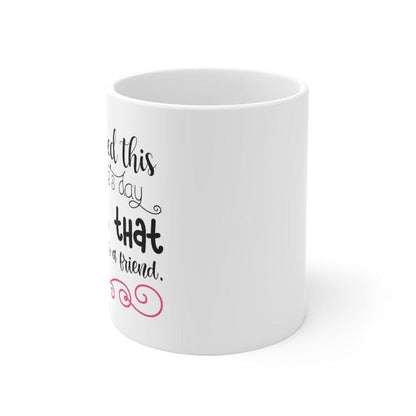 I feel loved this valentine's I feel loved this Valentine's Day knowing that I have you as a friend Mug, Lovers Mug, Gift for Couples - 4Lovebirds