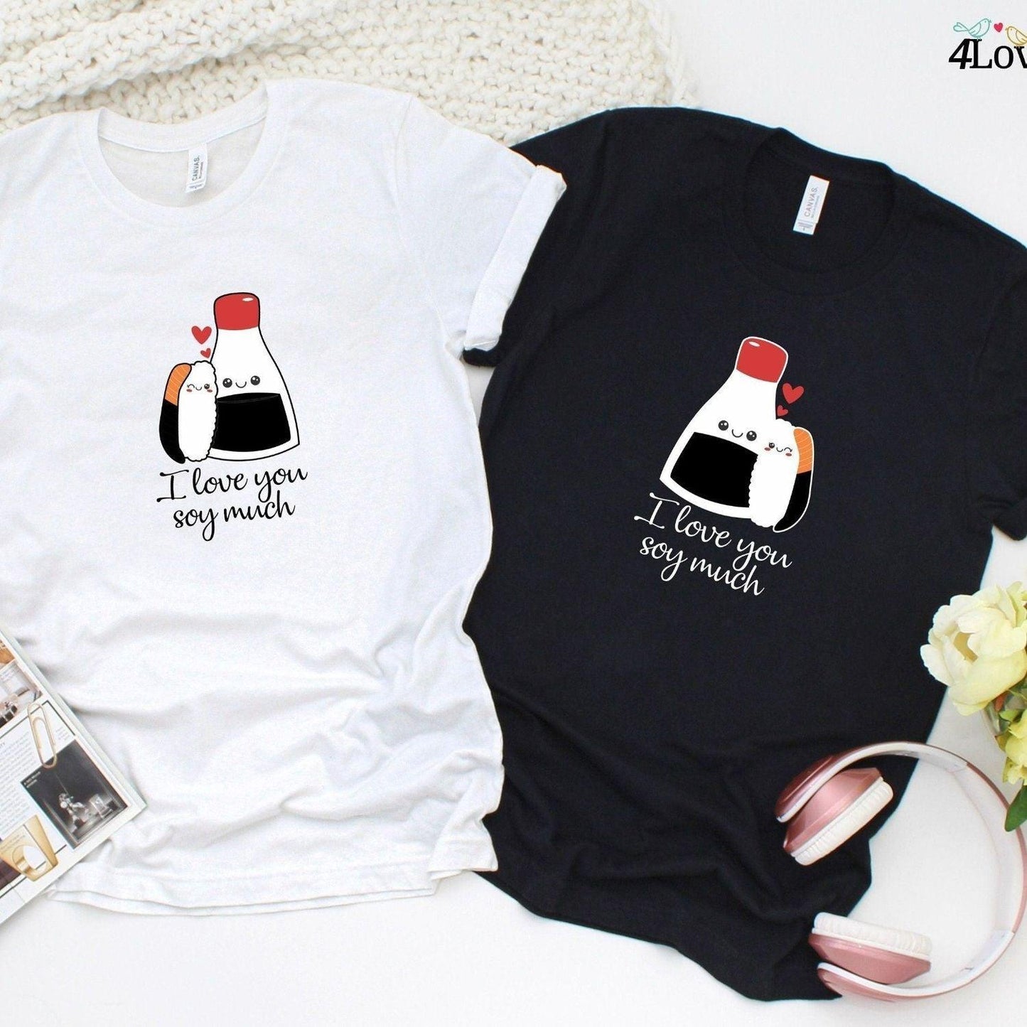 I Love You Soy Much Matching Outfits - Perfect for Food Lovers & Casual Style Enthusiasts - 4Lovebirds