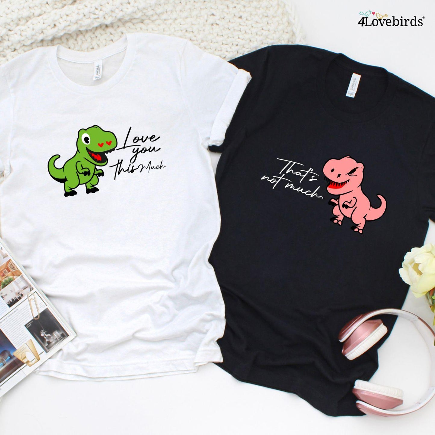 I Love You This Much/That's Not Much! Funny T-Rex Couple Matching Outfits - 4Lovebirds