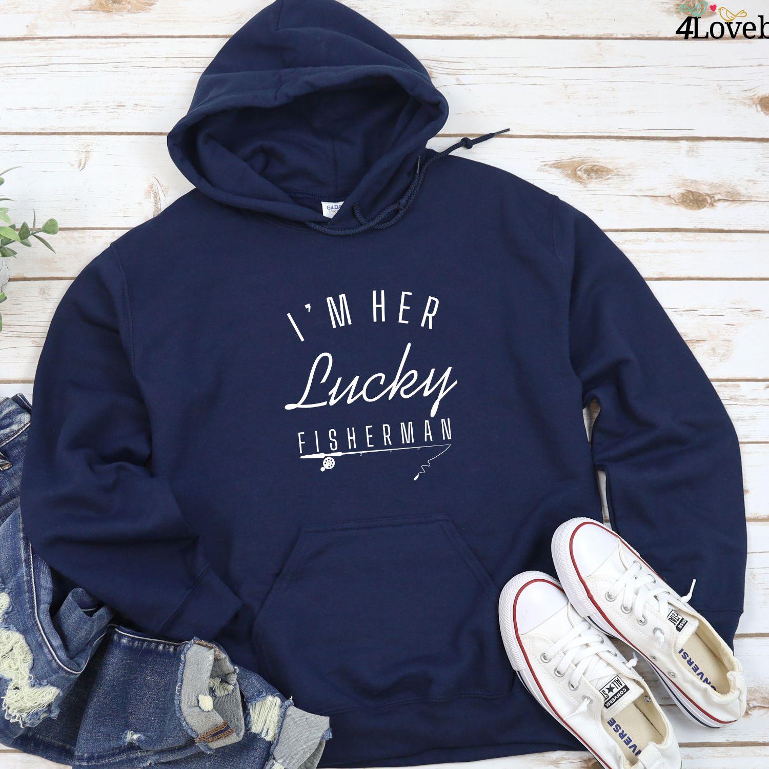 I'm Her Lucky Fisherman & I'm His Greatest Catch Matching Outfit Set - 4Lovebirds