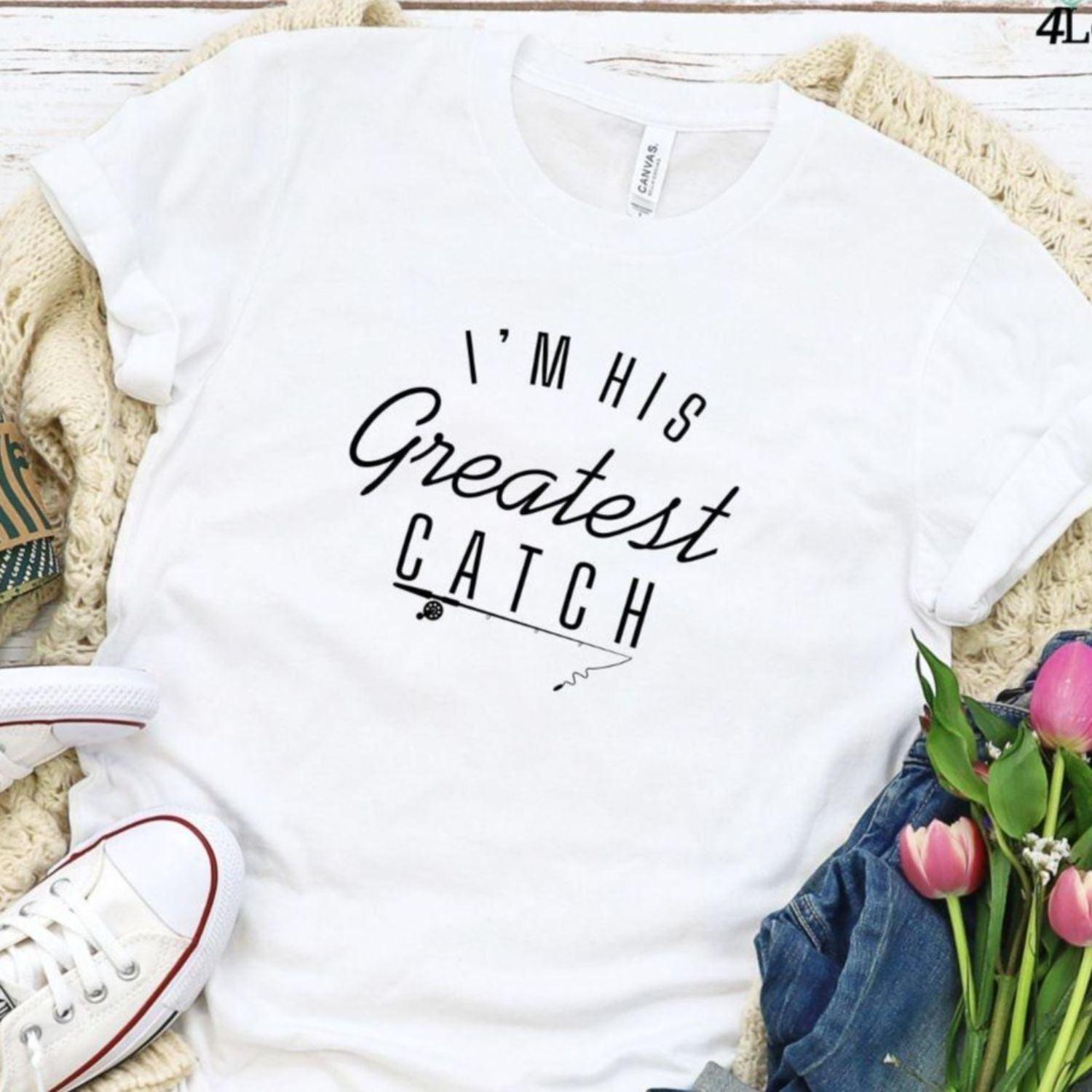 I'm Her Lucky Fisherman & I'm His Greatest Catch Matching Outfit Set T-shirts