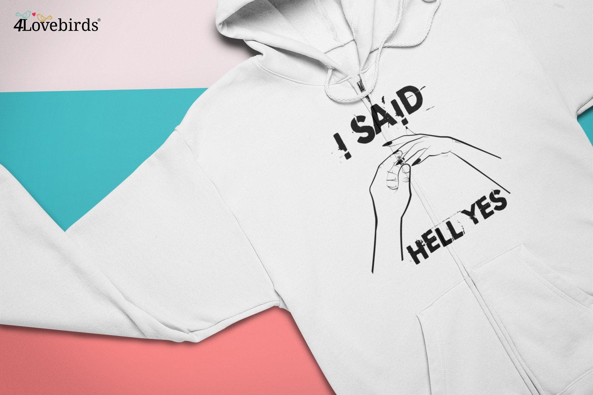 I Said Hell Yes | Ring Finger Hoodie | Bride to Be, Bridal Gift, Bridal Party, Bridal Shower Gift, Honeymoon Shirt, Newly Engaged Shirt - 4Lovebirds