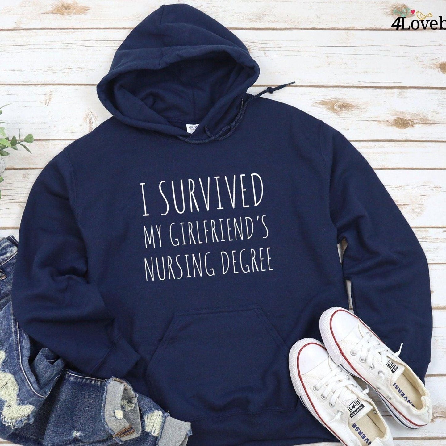 I survived my Girlfriend's/Boyfriend's Nursing Degree - Funny Celebration Outfit - 4Lovebirds