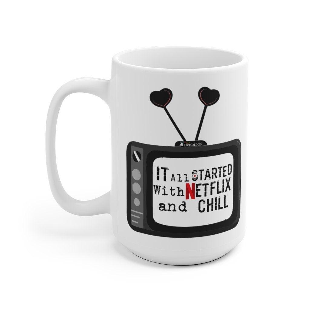 It All Started With Netflix And Chill Matching Mug, Netflix and Chill Mugs, Netflix Couples Mug, Gift For Couples - 4Lovebirds