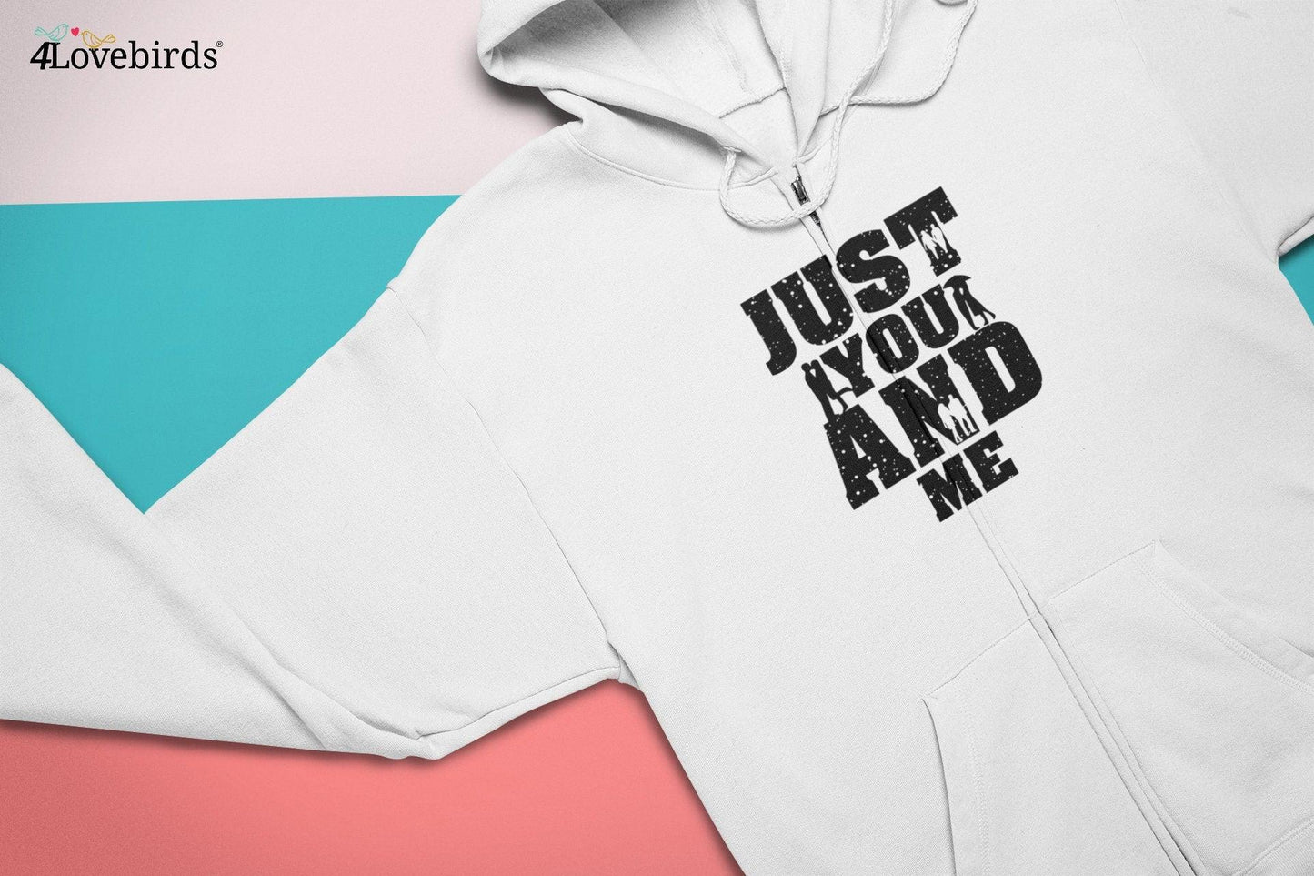 Just you and me Hoodie, Lovers matching T-shirt, Gift for Couples, Valentine Sweatshirt, Boyfriend / Girlfriend Longsleeve, Cute Tshirt - 4Lovebirds