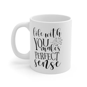 Lifes with you makes perfect sense Mug, Lovers matching Mug, Gift for Couples, Valentine Mug, Cute Couple Mug - 4Lovebirds
