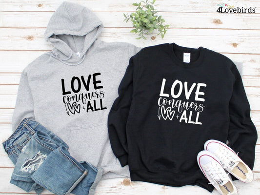 Love conquers all Hoodie, Lovers matching T-shirt, Gift for Couples, Valentine Sweatshirt, Boyfriend / Girlfriend Longsleeve, Cute Tshirt - 4Lovebirds