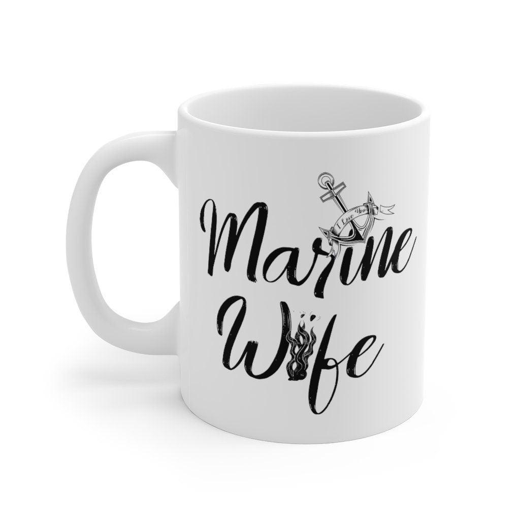 Marine Wife Mug, Military Mugs, Law Enforcement Mugs, Military Gifts, For Wives, For Her - 4Lovebirds