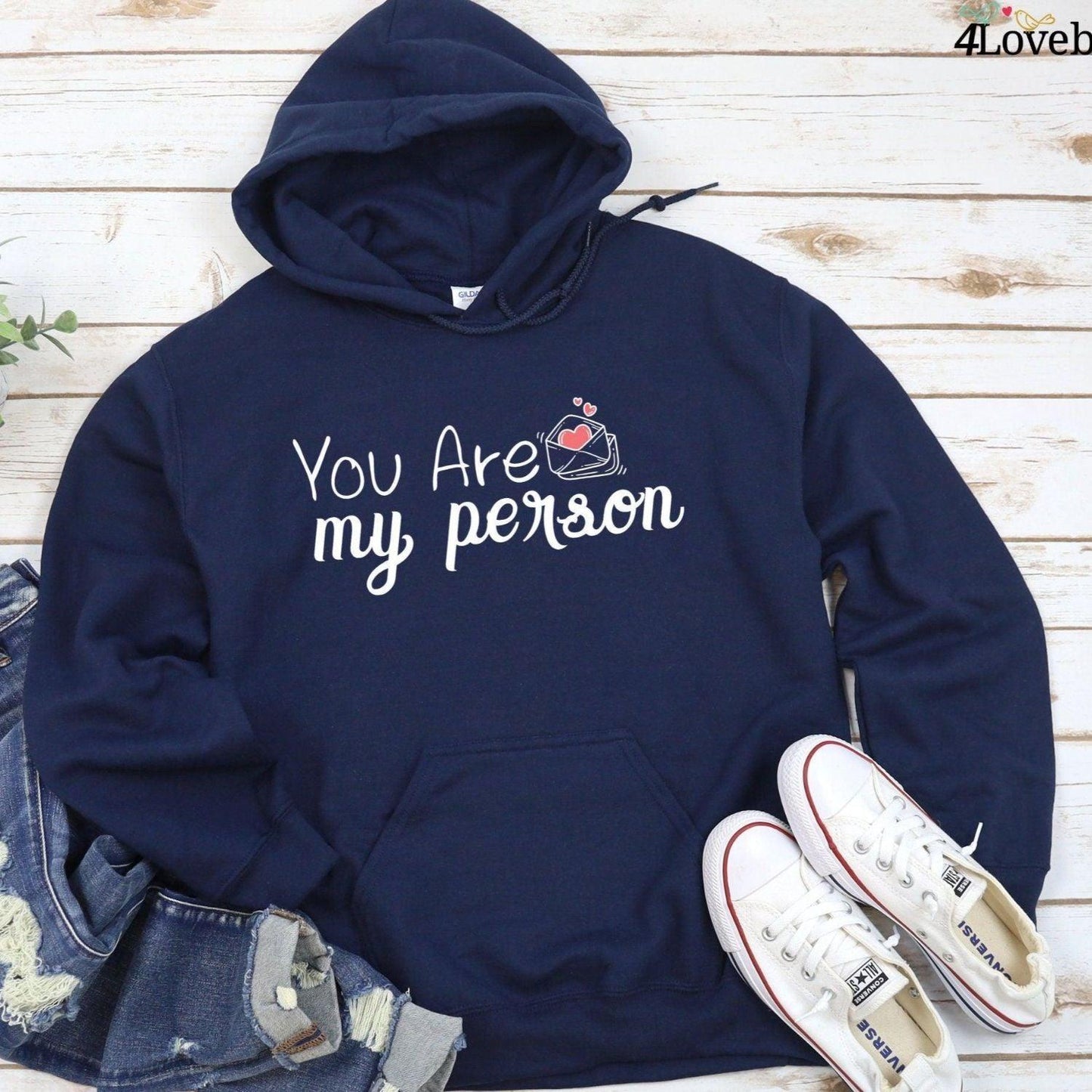 Matching Set for Besties: You Are My Person Hoodie, Sweatshirt, Long Sleeve & Funny Shirts. - 4Lovebirds
