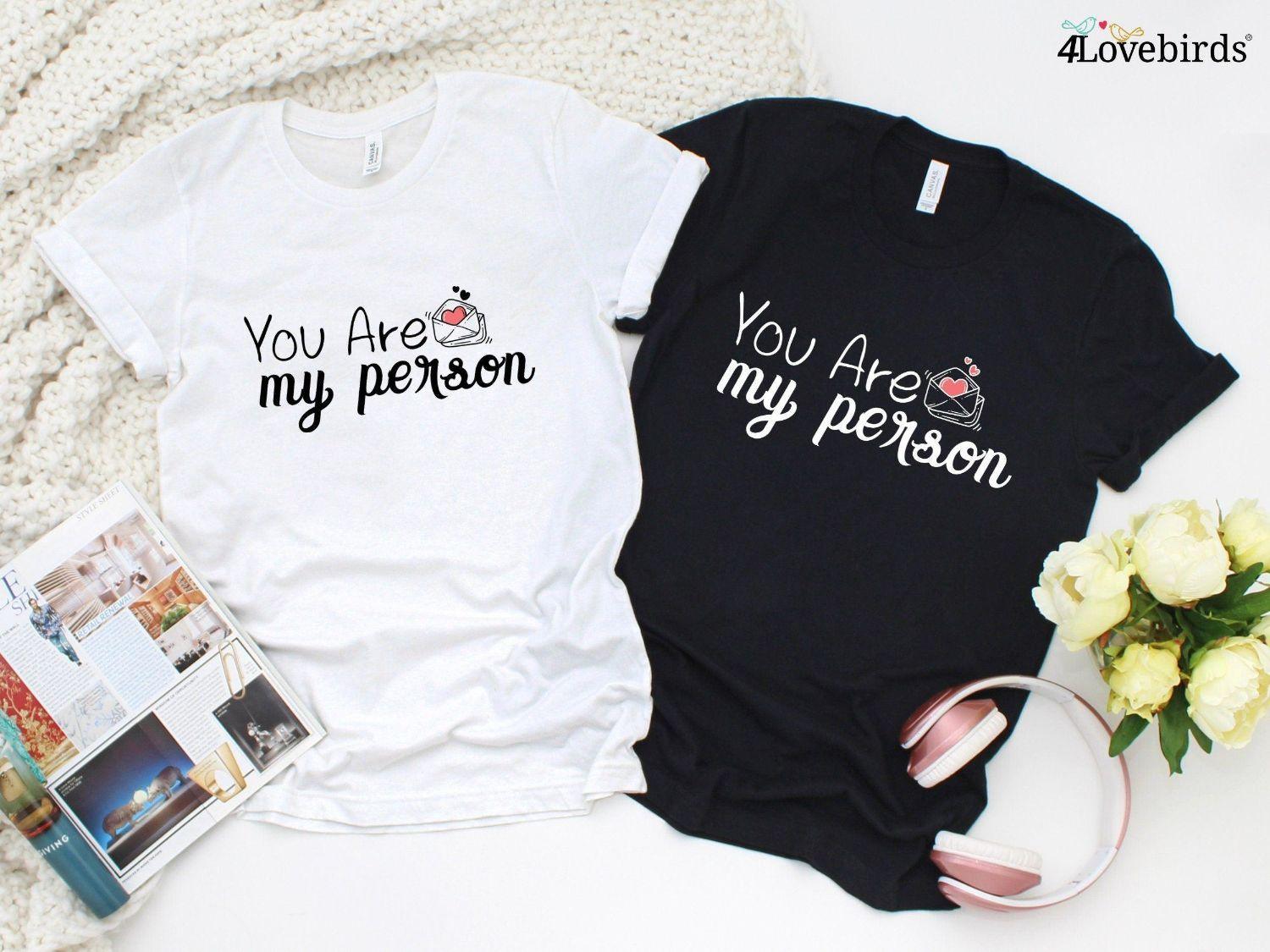 Matching Set for Besties: You Are My Person Hoodie, Sweatshirt, Long Sleeve & Funny Shirts. - 4Lovebirds