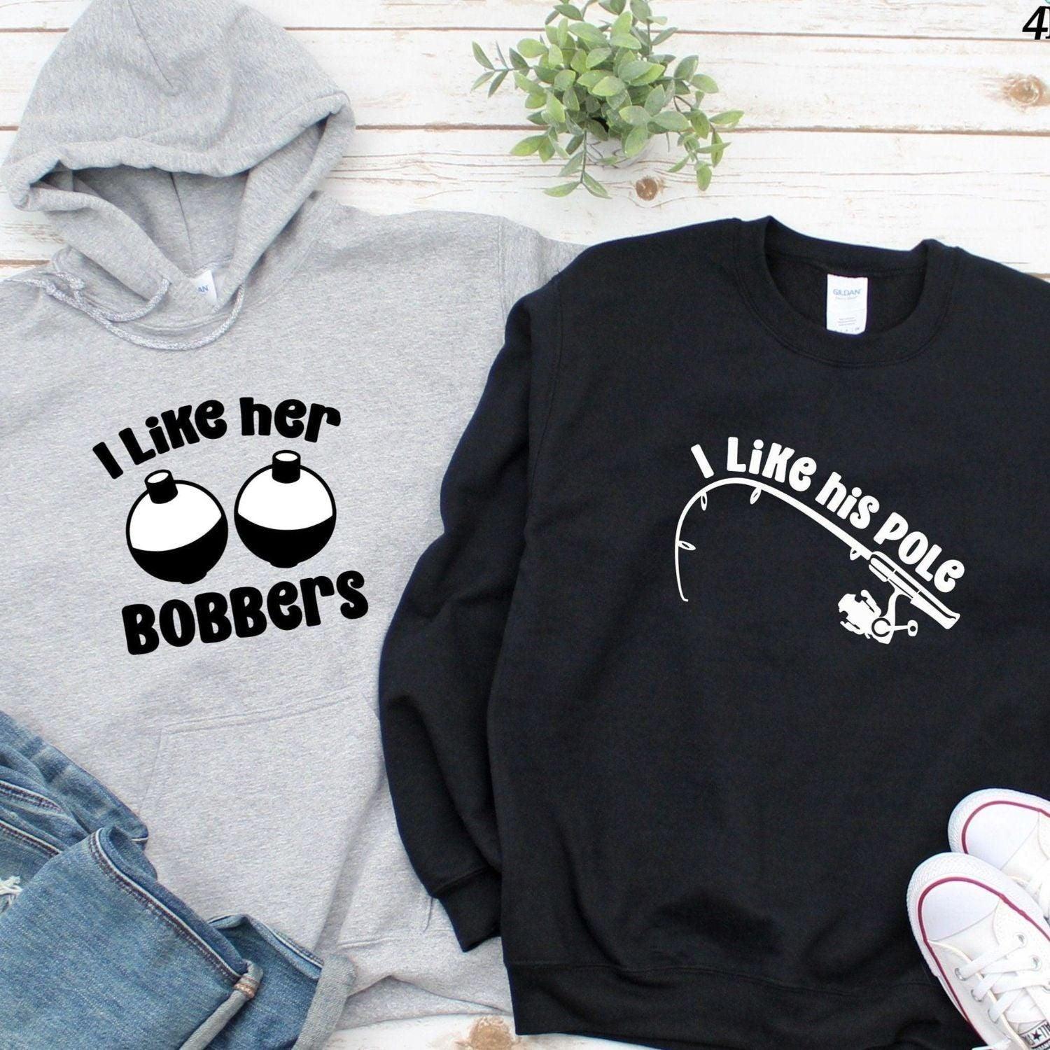 Matching Set: I Like Her Bobbers His Pole T-Shirt - Funny Couples Gift for Valentine's Day - 4Lovebirds