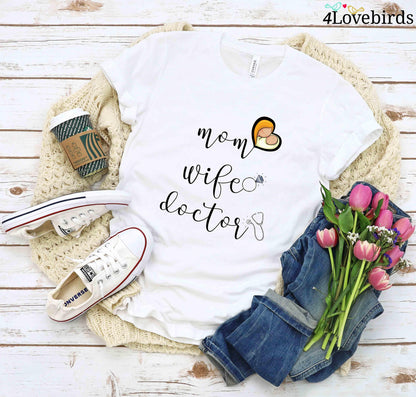 Mom Wife Doctor T-Shirt, Doctor Hoodies, Doctor Gift, Wife Sweatshirt - 4Lovebirds