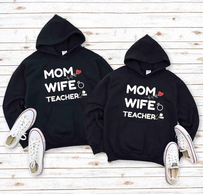 Mom, Wife, Teacher T-Shirt, Teacher Hoodies, Teacher Gifts, Teacher Sweatshirts - 4Lovebirds