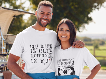 My Wife Is Cute When She's Mute/My Husband Is Honey When He Gives Money Matching Hoodie, Funny Matching Shirts, Honeymoon Shirts, Gifts - 4Lovebirds