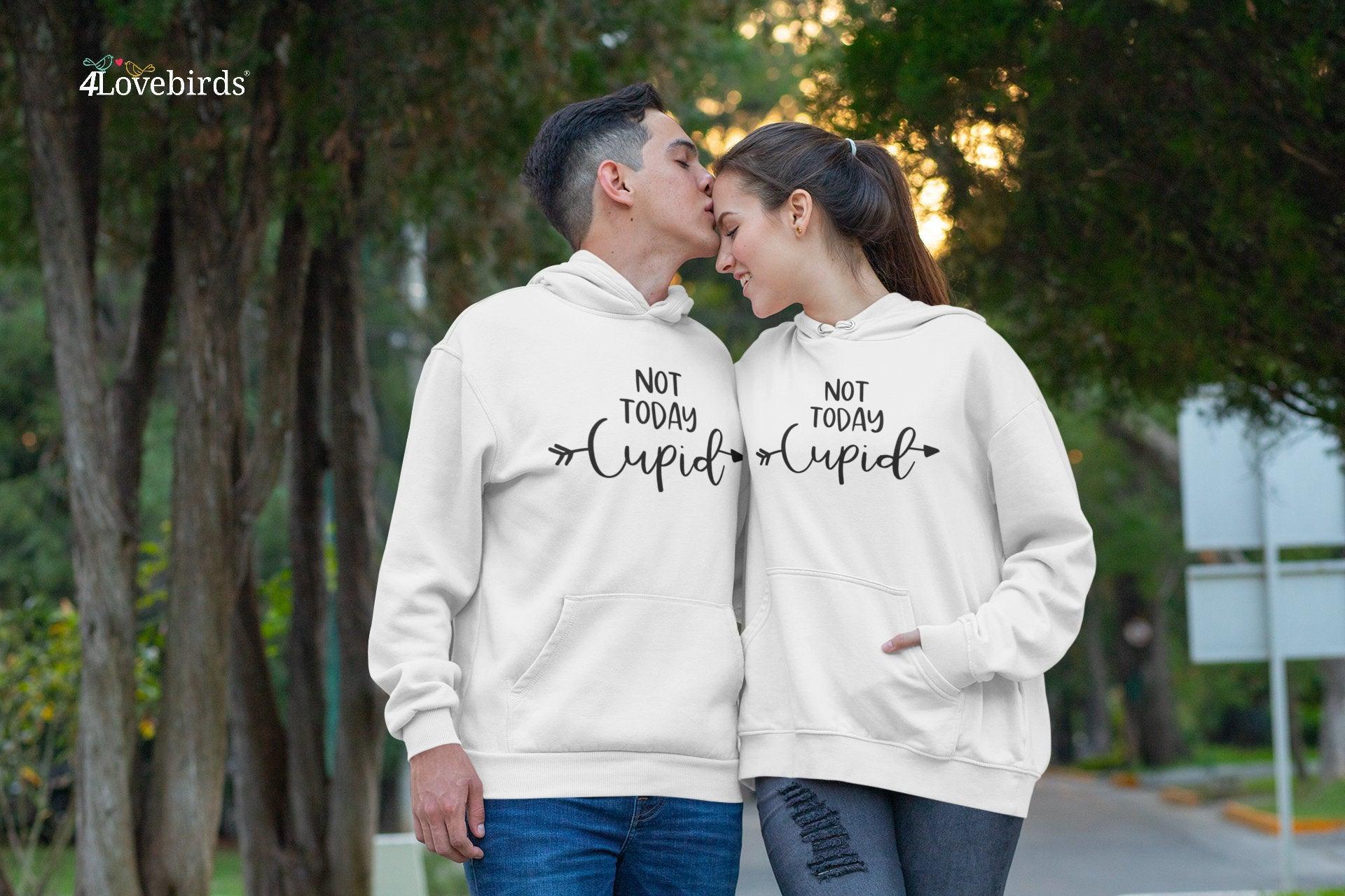 Not today cupid Hoodie, Funny T-shirt, Gift for Couples, Valentine Sweatshirt, Boyfriend and Girlfriend Longsleeve, funny shirt - 4Lovebirds