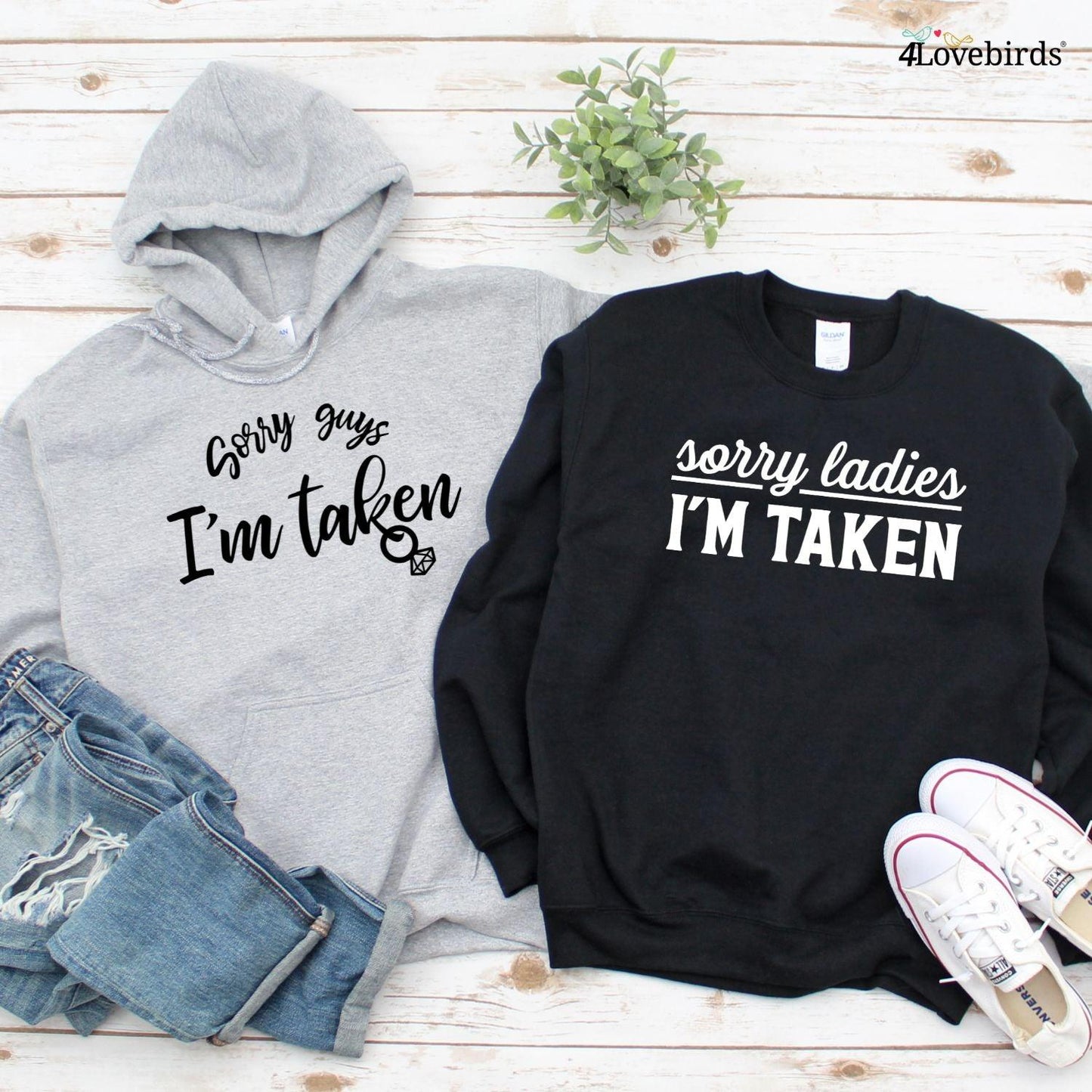Sorry Ladies/Guys I'm Taken: Hilarious Matching Outfits for Duo, Ideal Bachelorette Gift - 4Lovebirds